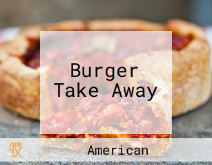 Burger Take Away